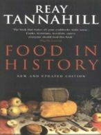 Food in history by Reay Tannahill (Paperback)