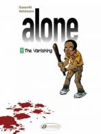 Alone Vol. 1: The Vanishing, Bruno Gazzotti,Fabien Vehlmann, ISB