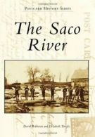 The Saco River (Postcard History). Robinson, Tanefis 9780738573595 New<|