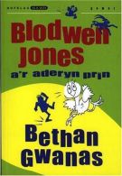 Nofelau Nawr: Blodwen Jones a'r Aderyn Prin, Bethan Gwanas, ISBN