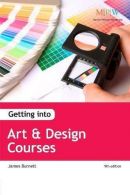 Getting into Art & Design Courses, Burnett, James, ISBN 19093191