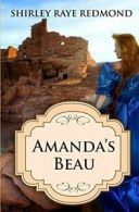 Amanda's Beau.by Redmond, Raye New 9781621354444 Fast Free Shipping.#