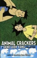 Animal crackers: a Gene Luen Yang collection by Gene Luen Yang (Paperback /