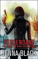 Descendant: The Complete Nikki Glass Series (Immortal Huntress).by Black New<|