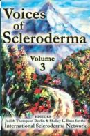 Voices of Scleroderma: Volume 3 By International Scleroderma Network