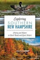 Exploring Southern New Hampshire: History and N. Bryar<|