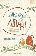 Alles Gute zum Alltag | Wendel, Kerstin | Book