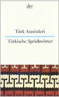Türk Atasözleri Türkische Sprichwörter: Türkisch / Deuts... | Book