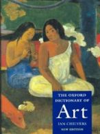 The Oxford dictionary of art by Ian Chilvers (Hardback)