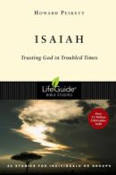 Lifeguide Bible Studies: Isaiah: Trusting God in Troubled Times by Howard