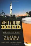 North Alabama Beer: An Intoxicating History (Am. Belanger, Davis, Hops<|