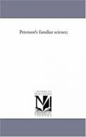 Peterson's Familiar Science;. Peterson, Evans 9781425564162 Free Shipping.#