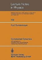 Constrained Dynamics: With Applications to Yang-Mills Th... | Book