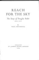Reach for the sky: The story of Douglas Bader, D.S.O.,D.F.C, Brickhill, Paul, Go