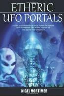 Etheric UFO Portals By Nigel Mortimer