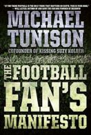Football Fan's Manifesto, The.by Tunison New 9780061735141 Fast Free Shipping<|
