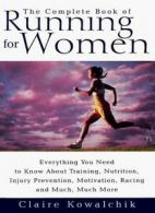 (COMPLETE BOOK OF RUNNING FOR WOMEN) BY KOWALCHIK, CLAIRE[ AUTHOR ]Paperback 04