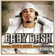 Baby Bash : Super Saucy [german Import] CD (2005)