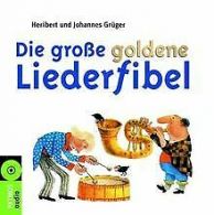 Die große goldene Liederfibel. 2 CDs | Grüger, Heriber... | Book