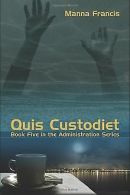 Quis Custodiet | Manna Francis | Book