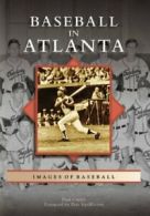 Baseball in Atlanta (Images of Baseball). Crater 9780738543802 Free Shipping<|