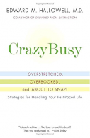 Crazybusy: Overstretched, Overbooked, and about to Snap! Strategies for Handling