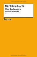 Die Kaiserchronik: Eine Auswahl. Mittelhochdeutsch/Neuho... | Book