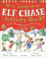 We're Going on an Elf Chase Activity Book by Martha Mumford (Paperback)