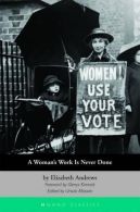 A Woman's Work Is Never Done: Autobiographical and Political Writings by Elizabe