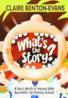 What's the Story? by Claire Benton-Evans (Paperback)