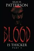 Blood Is Thicker.by Patterson, H. New 9781490764771 Fast Free Shipping.#