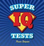 Simpson, Fraser : Super IQ Tests