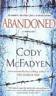 Abandoned: A Thriller | McFadyen, Cody | Book