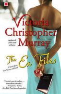 The ex files by Victoria Christopher Murray (Paperback)