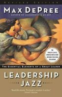 Leadership Jazz: The Essential Elements of a Great Leader.by De-Pree New<|