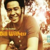 Bill Withers : Ain't No Sunshine: The Best Of CD 2 discs (2008)