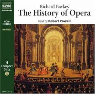 The History Of Opera, Richard Fawkes, ISBN 9789626341766