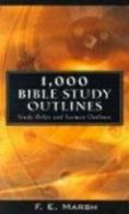 1000 Bible Study Outlines by F E Marsh (Paperback)