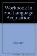 Workbook in 2nd Language Acquisition By Larry Selinker