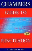 Chambers Guide to Punctuation (Language in Use) |... | Book