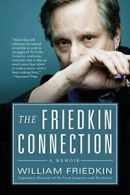 The Friedkin Connection.by Friedkin New 9780061775147 Fast Free Shipping<|