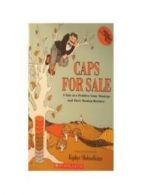 Caps for Sale: A Tale of a Peddler, Some Monkeys and Their Monk .9780439120616