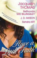 Have a little faith by Jacquelin Thomas (Paperback)