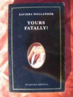 Yours Fatally By Xaviera Hollander