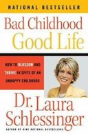 Bad Childhood - Good Life: How to Blossom and T. Schlessinger<|