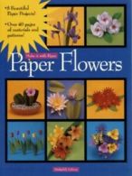 Make it with paper: Paper flowers by Michael G LaFosse (Paperback)