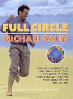 Full Circle: A Pacific Journey by Michael Palin (Hardback)