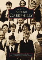 Caerphilly (Archive Photographs), Simon Eckley, ISBN 978075