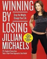 Winning by Losing: Drop the Weight, Change Your Life | Book