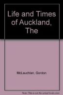 Life and Times of Auckland, The